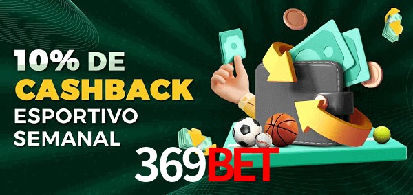 10% de bônus de cashback na 369bet